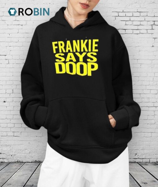 Frankie Says Doop Shirt