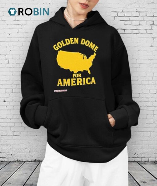Golden Dome For America Shirt