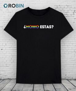 Homo Estas Pride Shirt