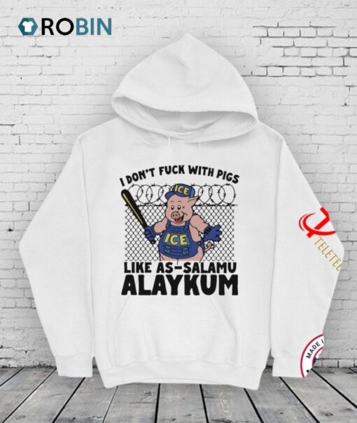 I Don’t Fuck With Pigs Like As Salamu Alaykum Ice Shirt