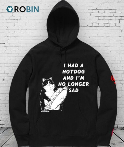 I Had A Hotdog And I’m No Longer Sad Cat Shirt