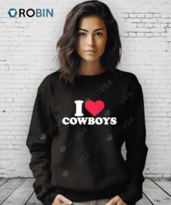 I Love Cowboys Shirt I Love Cowboys Shirt