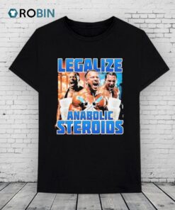 Legalize Anabolic Steroids Shirt