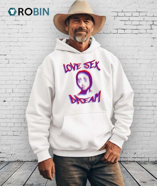 Love Sex Dream Shirt