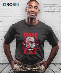 Make Tyrants Bleed Shirt