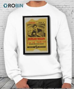 Morgan Wallen Album Release Show Roundhouse. London, Uk May 28, 2025 Poster Shirt