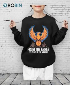 New York Knicks From The Ashes 25 Years In The Making Shirt New York Knicks From The Ashes 25 Years In The Making Shirt