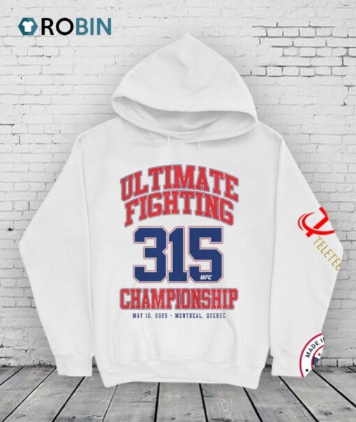 Official Ufc 315 Varsity Ultimate Fighting 315 Championship On May 10 2025 In Montreal Quebec Shirt