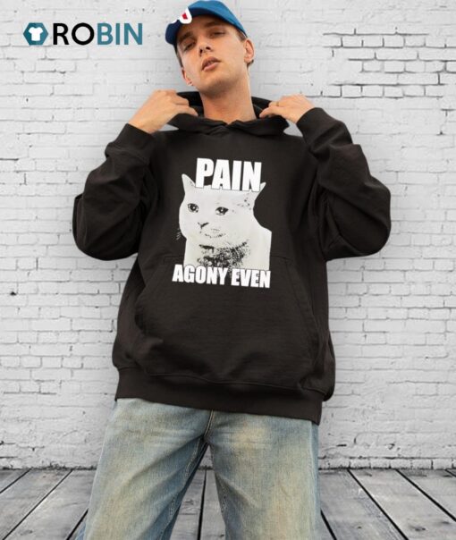 Pain Agony Even Cat Shirt