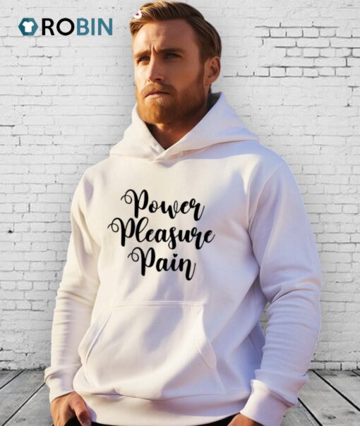 Power Pleasure Pain Shirt