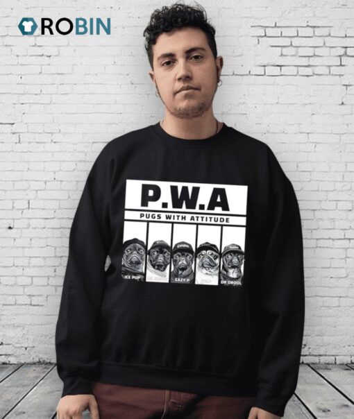 Pwa Pugs With Attitude Shirt