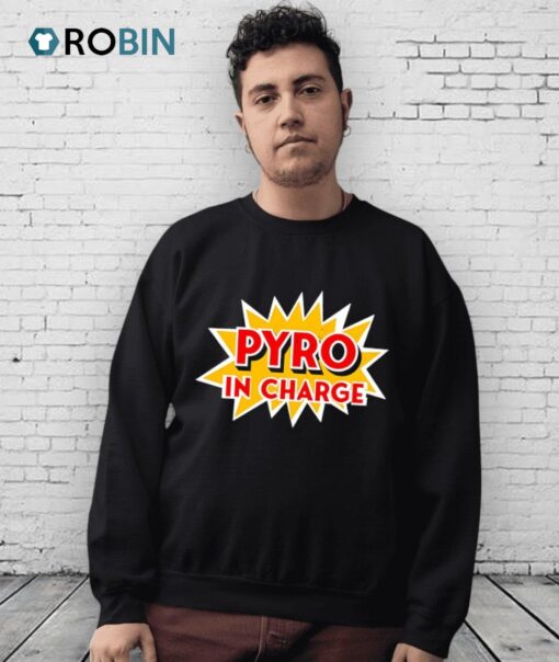 Pyro In Charge Shirt