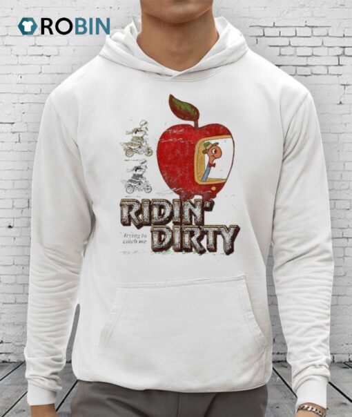 Ridin Dirty Trying To Catch Me Shirt