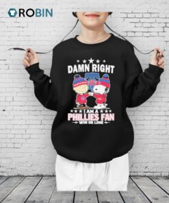 Snoopy And Charlie Brown The Peanuts Damn Right I Am A Philadelphia Phillies Fan Win Or Lose Shirt Snoopy And Charlie Brown The Peanuts Damn Right I Am A Philadelphia Phillies Fan Win Or Lose Shirt