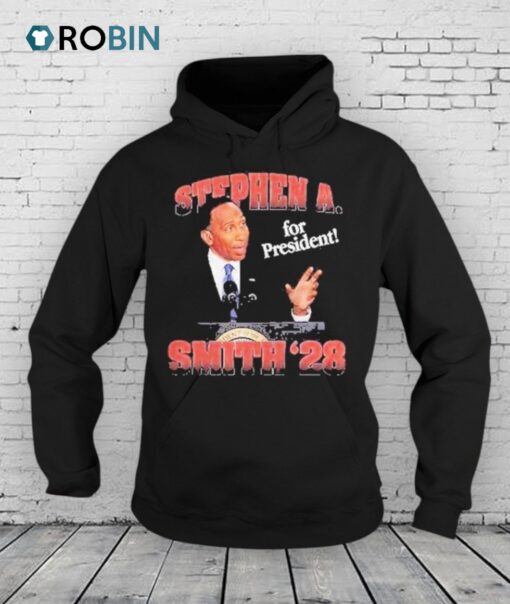 Stephen A Smith 28 For President Shirt
