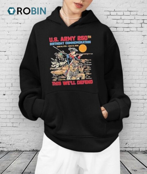 Us Army 250th Birthday Commemoration This Well Defend Shirt