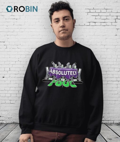 Absolutely Foul Shirt