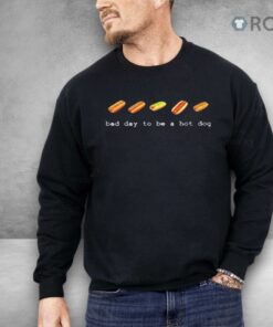 Bad Day To Be A Hot Dog Shirt