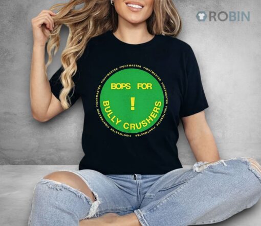 Bops For Bully Crushers Shirt