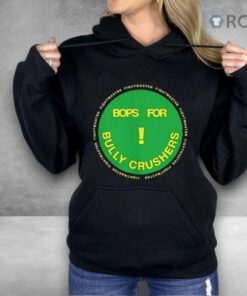 Bops For Bully Crushers Shirt