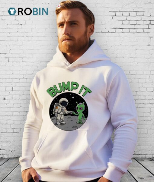 Bump It Alien Shirt