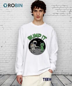 Bump It Alien Shirt