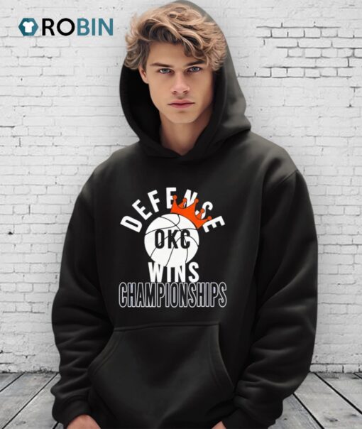 Defense Wins Championships Okc Thunder 2025 Shirt