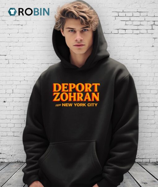 Deport Zohran From New York City Shirt