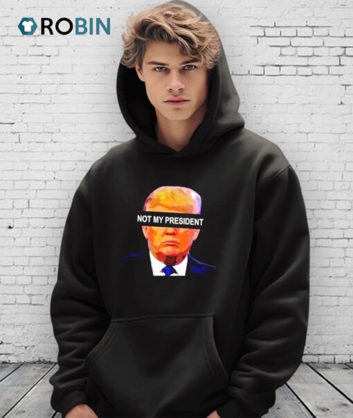 Donald Trump Not My President Anti Left Memes Shirt