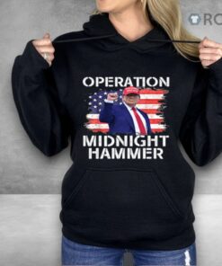 Donald Trump Operation Midnight Hammer Shirt