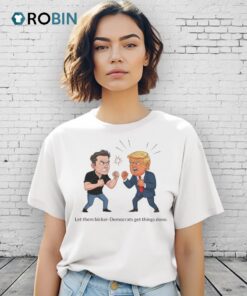 Donald Trump Vs Elon Musk 2025 Let Them Bicker Democrats Get Things Done Shirt