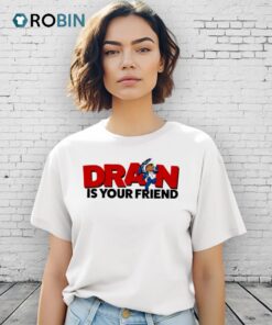 Drain Is Your Kewpie Friend Shirt