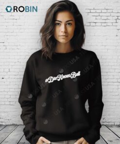 Dro Knows Ball Shirt