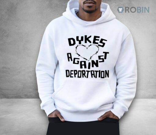Dykes Against Deportation Queer Immigrant Solidarity Shirt