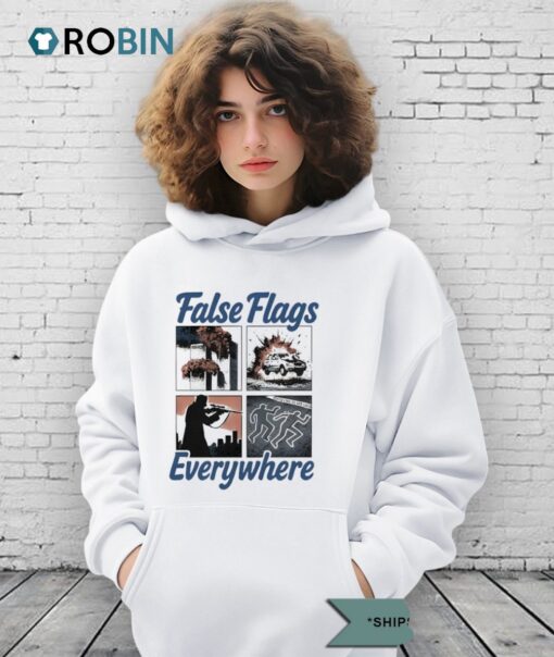 False Flags Everywhere Shirt
