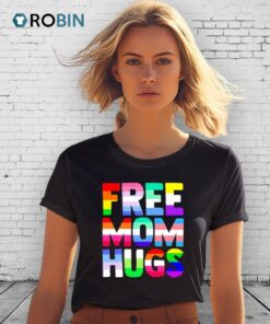 Free Mom Hugs Pride Month 2025 Shirt