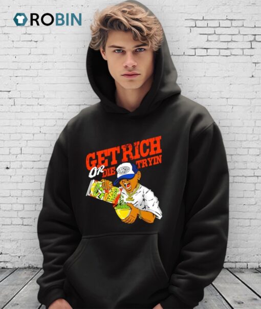 Get Rich Or Die Tryin Shirt
