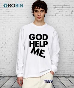 God Help Me Eco Shirt