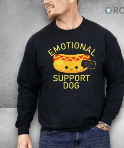 Hot Dog Emotional Support Dog You Can Do It Shirt