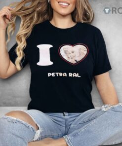 I Love Petra Ral Shirt