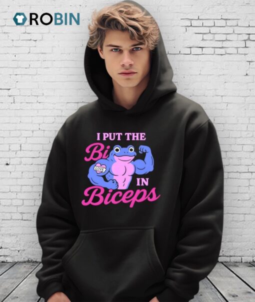 I Put The Bi In Biceps Shirt