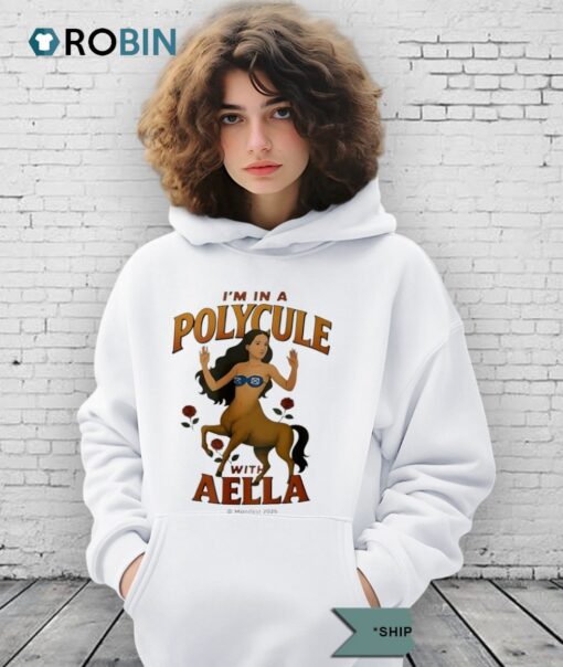 I’m In A Polycule With Aella Shirt