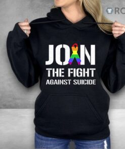 Join The Fight Against Suicide Pride Shirt