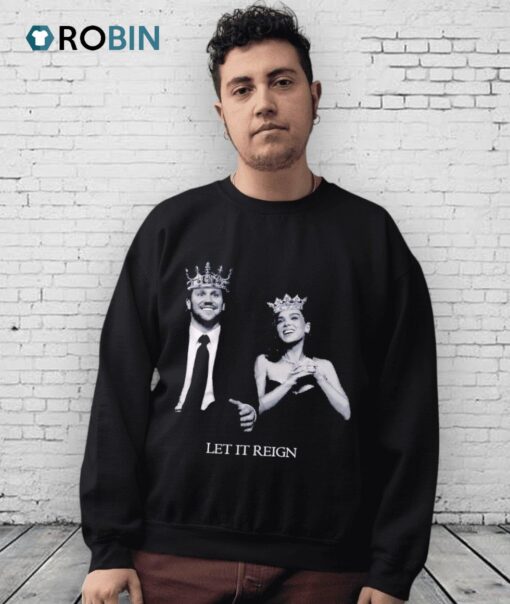 Josh Allen And Hailee Steinfeld Let It Reign Shirt