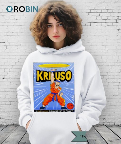 Kriluso Is Alex Caruso The X Factor Or The Finals Cartoon Shirt