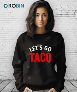 Let’s Go Taco Meme Shirt