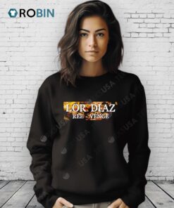 Lor Diaz Ree Venge Shirt