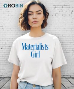 Materialists Girl Classic Shirt