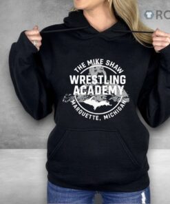 Mike Shaw Wrestling Academy Marquette Michigan Shirt Mike Shaw Wrestling Academy Marquette Michigan Shirt