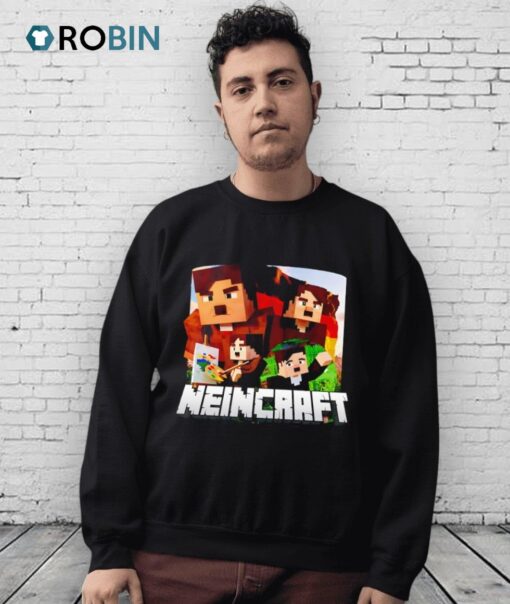 Neincraft Funny Shirt